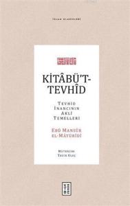 Kitabü't-Tevhid; Tevhid İnancının Akli Temelleri