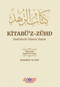 Kitabuz Zühd Hadislerle İslami Hayat