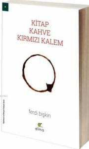 Kitap, Kahve, Kırmızı Kalem(Ciltsiz)