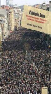 Kitlelerin Ruhu; Siyasal ve Sosyal Kuramda Kalabalık Tahayyülleri