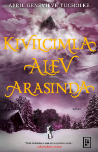 Kıvılcımla Alev Arasında (Ciltli) (Işıltı Serisi 2. Kitap)