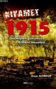 Kıyamet 1915; Geçmişten Günümüze Ermeni Meselesi