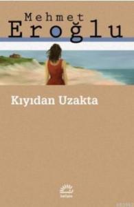 Kıyıdan Uzakta