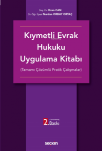 Kıymetli Evrak Hukuku Uygulama Kitabı;(Tamamı Çözümlü Pratik Çalışmalar)