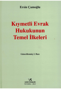 Kıymetli Evrak Hukukunun Temel İlkeleri