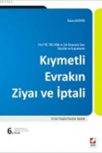 Kıymetli Evrakın Ziyaı ve İptali