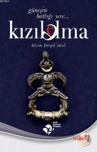 Kızıl Elma; "Güneşin Battığı Yere"
