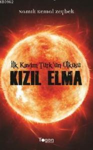 Kızıl Elma; İlk Kavim Türk'ün Ülküsü
