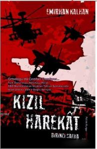 Kızıl Harekat; Birinci Safha