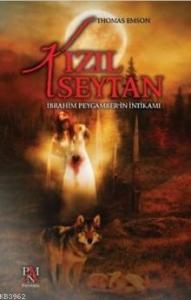 Kızıl Şeytan; İbrahim Peygamber'in İntikamı