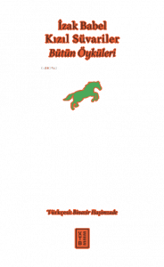 Kızıl Süvariler;Bütün Öyküleri