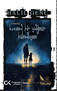 Kızıma Bir Yağmur Bulmalıyım