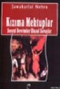 Kızıma Mektuplar; Sosyal Devrimler Ulusal Savaşlar