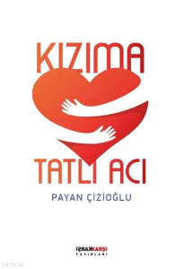 Kızıma Tatlı Acı