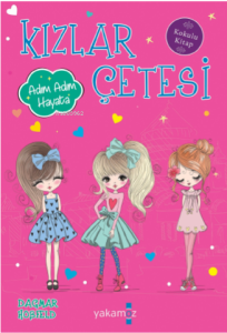 Kızlar Çetesi;Adım Adım