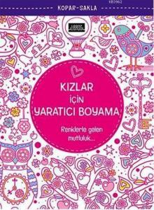 Kızlar için Yaratıcı Boyama; Renklerle Gelen Mutluluk...