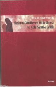 Kızların Gömülerek Öldürülmesi ve Çok Kadınla Evlilik