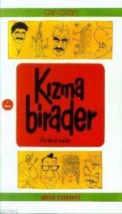 Kızma Birader; Fıkralarla Ünlüler