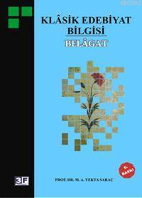 Klasik Edebiyat Bilgisi; Belagat