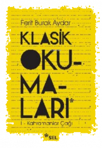 Klasik Okumaları-i - Kahramanlar Çağı