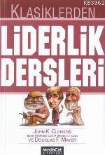 Klasiklerden Liderlik Dersleri