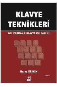 Klavye Teknikleri; On Parmak F Klavye Kullanımı