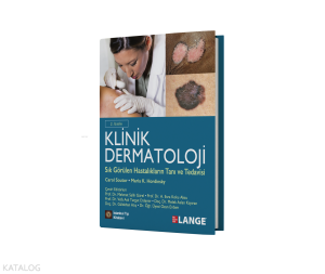 Klinik Dermatoloji Sık Görülen Hastalıkların Tanı ve Tedavisi