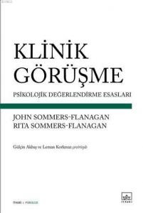 Klinik Görüşme; Psikolojik Değerlendirme Esasları