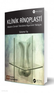 Klinik Rinoplasti Modern Cerrahi Tekniklere Algoritmik Yaklaşım