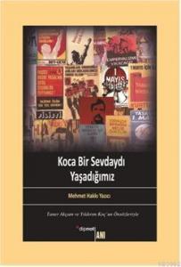 Koca Bir Sevdaydı Yaşadığımız