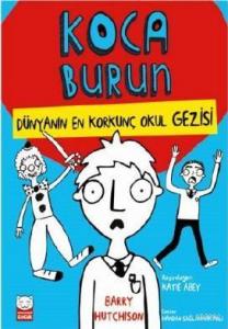 Koca Burun; Dünyanın En Korkunç Okul Gezisi