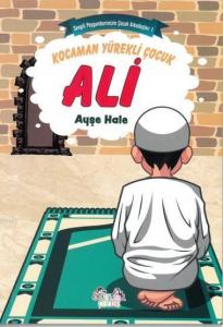 Kocaman Yürekli Çocuk Ali