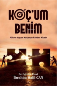 Koç'um Benim 2: Aile ve Yaşam Koçunun Rehber Kitabı