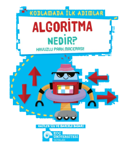Kodlamada İlk Adımlar  - Algoritma Nedir?;Havuzlu Park Macerası!