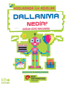 Kodlamada İlk Adımlar - Dallanma Nedir? ;Doğum Günü Macerası!