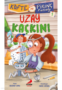 Köfte ve Pirinç Patlağı 1 - Uzay Kaçkını