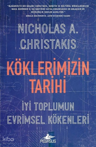 Köklerimizin Tarihi: İyi Toplumun Evrimsel Kökenleri