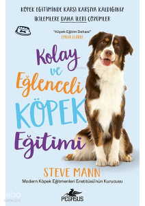 Kolay ve Eğlenceli Köpek Eğitimi