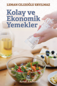 Kolay ve Ekonomik Yemekler