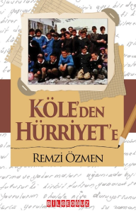 Köle’den Hürriyet’e