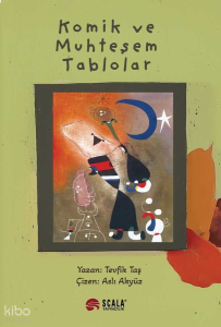 Komik ve Muhteşem Tablolar