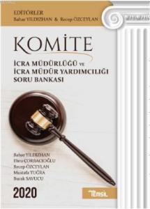 Komite İcra Müdürlüğü ve Müdür Yardımcılığı Soru BankasI