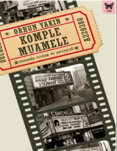 Komple Muamele: Sinemada Erotizm ve Pornografi