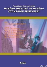 Konaklama İşletmelerinde Önbüro Yönetimi ve Önbüro Otomasyon Sistemleri