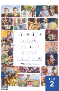 Konargöçer Halkların Ezgi, Dil ve Genetik İlgileşimleri Cilt 2
