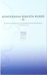 Konferansa Xebaten Kurdi 2 - Kürt Çalışmaları Konferannsı 2; Zaningeha Boğaziçi Auditoriuma İbrahim Bodur 7-8 Heziran 2014 - Boğaziçi Üniversitesi İbrahim Bodur
