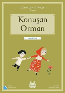 Konuşan Orman - Dünyadan Öyküler Rusya