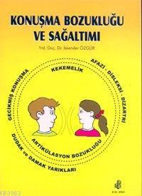 Konuşma Bozuklukları ve Sağaltımı