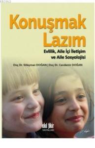 Konuşmak Lazım; Evlilik, Aile İçi İletişim ve Aile Sosyolojisi