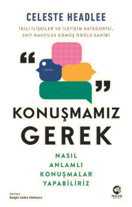 Konuşmamız Gerek;Nasıl Anlamlı Konuşmalar Yapabiliriz